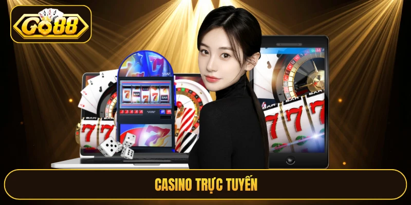 Casino trực tuyến